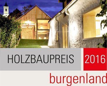 Holzbaupreis 2016 Burgenland